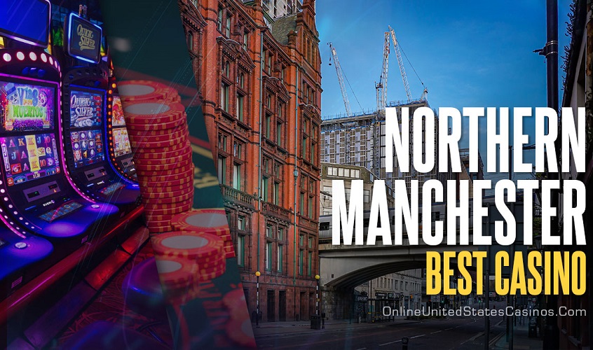 Best casino in northern Manchester Manchester235